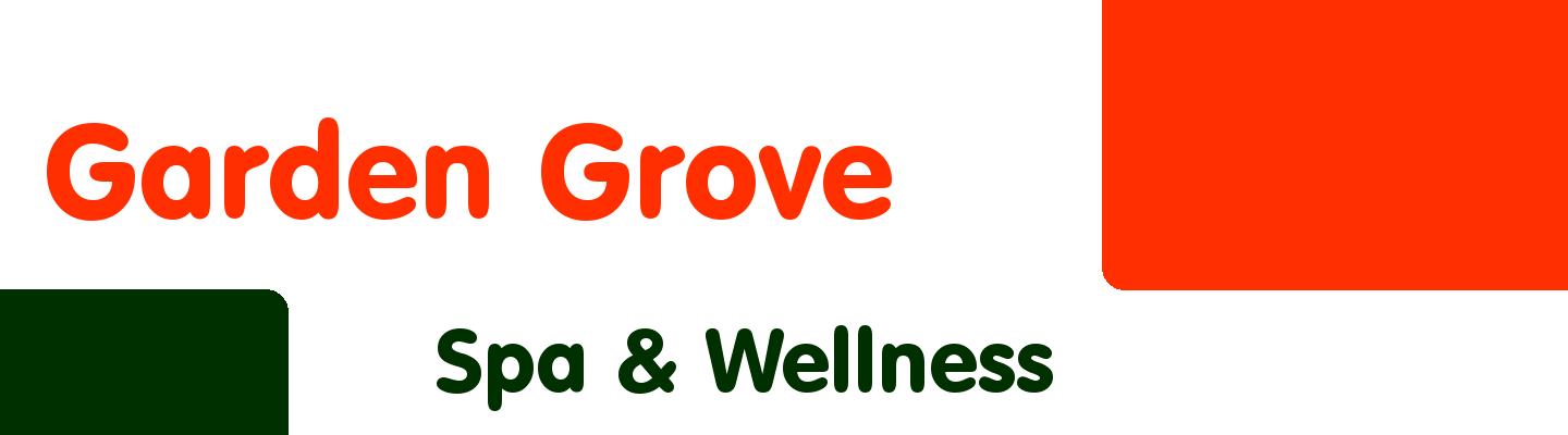 Best spa & wellness in Garden Grove - Rating & Reviews